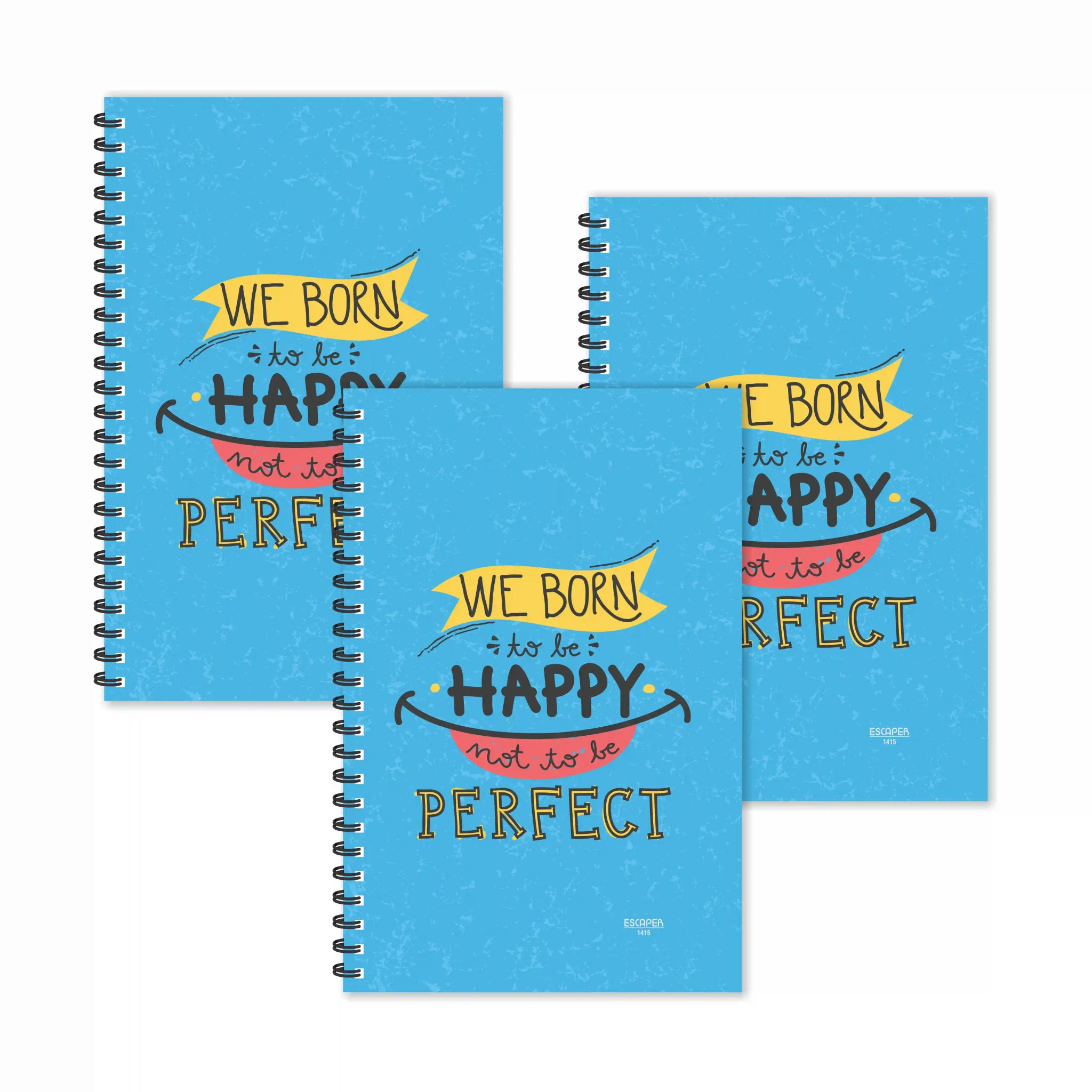 Born To Be Happy Not To Be Perfect Motivation Ruled Diaries - Pack Of 3